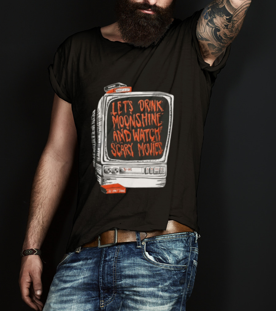 Ole Smoky Studios Vintage TV Lets Drink Moonshine And Scary Movies T-Shirt