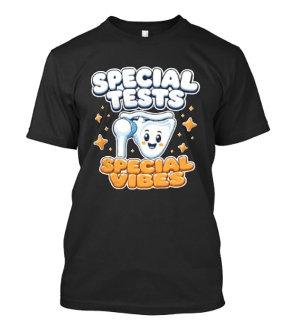 Special Tests Special Vibes Physical Therapy Anatomy Medical Student T-Shirt