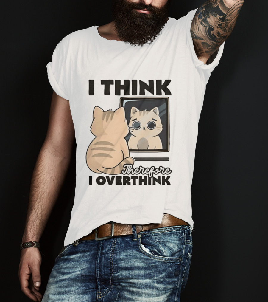 Cat I Think Therefore I Overthink Mirror Reflection T-Shirt