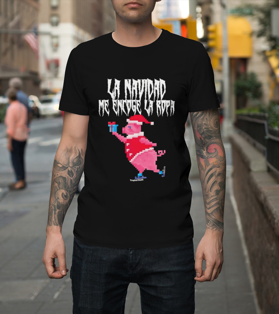 La Navidad Me Encoge La Ropa Tropical Death Pig Santa Holding T-Shirt