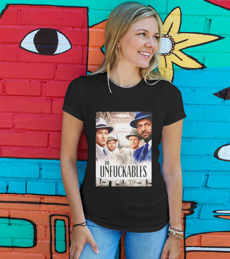 The Unfuckables Gangster Mafia Style Quartet In Fedoras T-Shirt