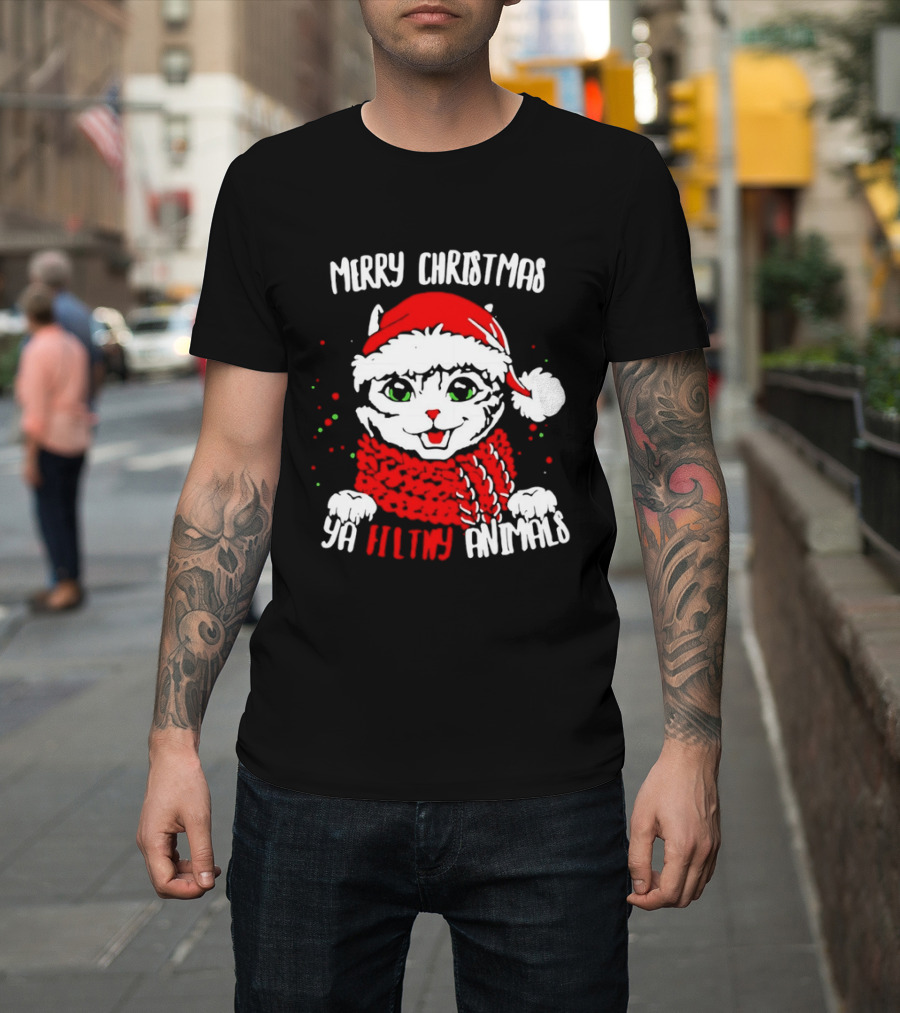 Merry Christmas Ya Filthy Animals Cat Wearing Santa Hat And Scarf T-Shirt