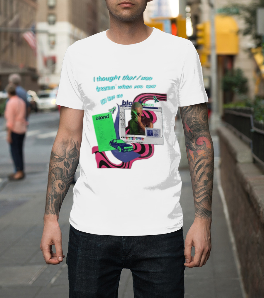 Frank Ocean Blond I Thought That I Was Dreamin Graphic With Green Flyer And Car T-Shirt
