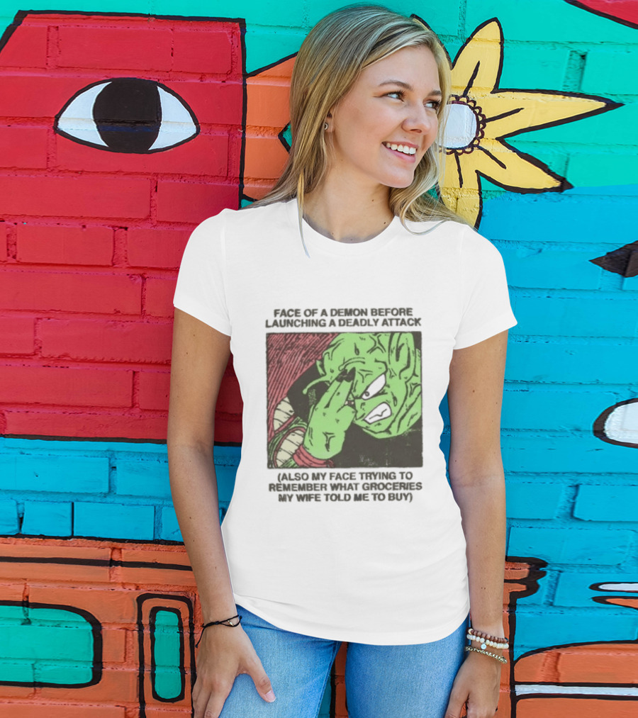 Piccolo Face Of A Demon Before Launching A Deadly Attack Meme Also My Face Trying To Understand Instructions My Wife Told Me To Buy T-Shirt