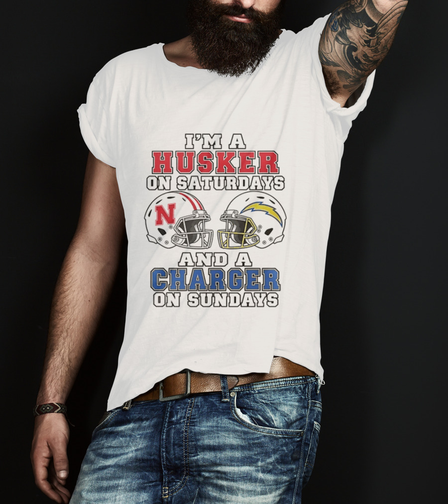 I'm A Husker On Saturdays And A Charger On Sundays T-Shirt