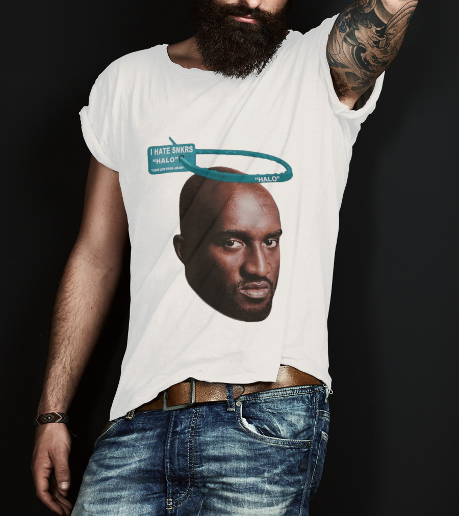 I HATE SNKRS HALO Long Live Virgil Abloh Off White Streetwear T-Shirt