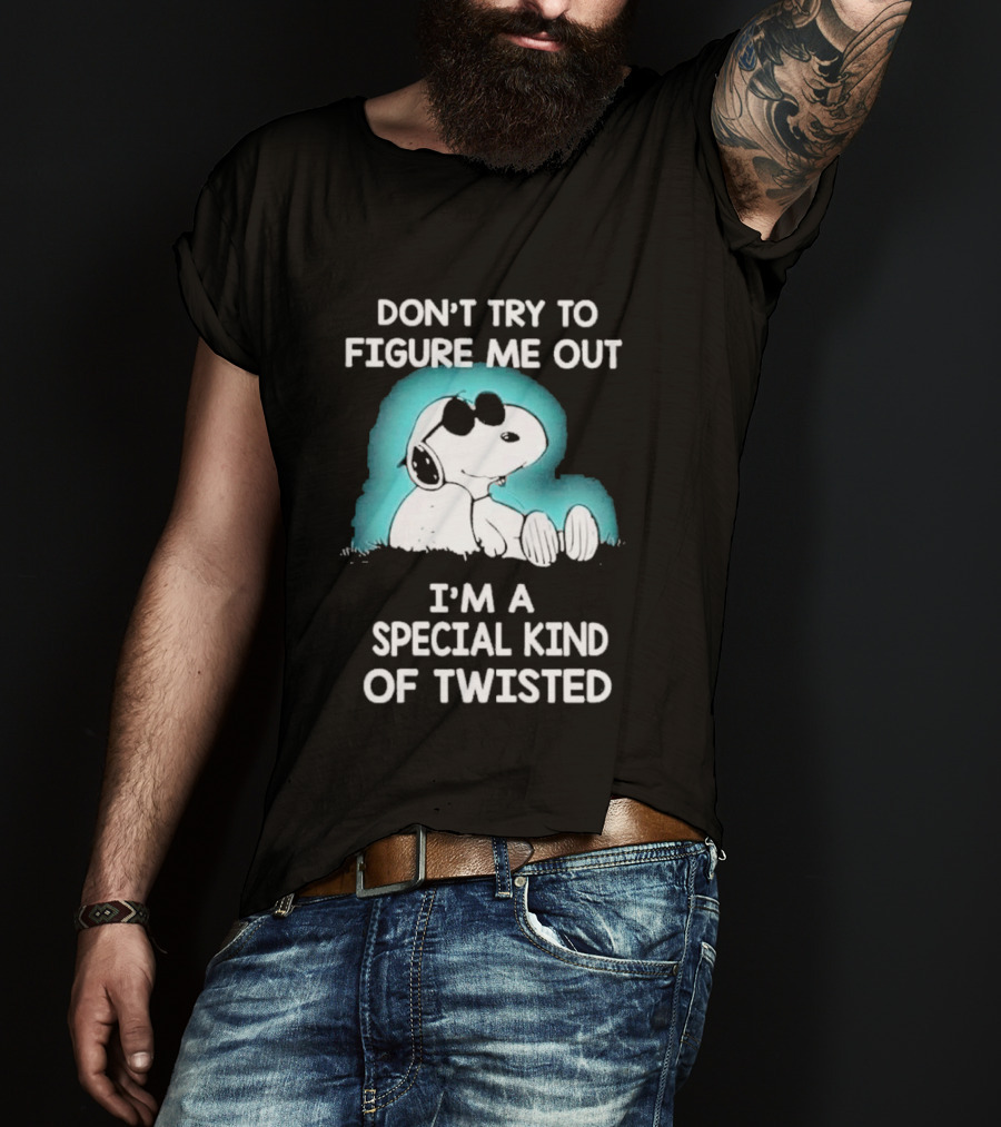 Snoopy Don't Try To Figure Me Out I'm A Special Kind Of Twisted Iconic Peanuts Character Humor T-Shirt