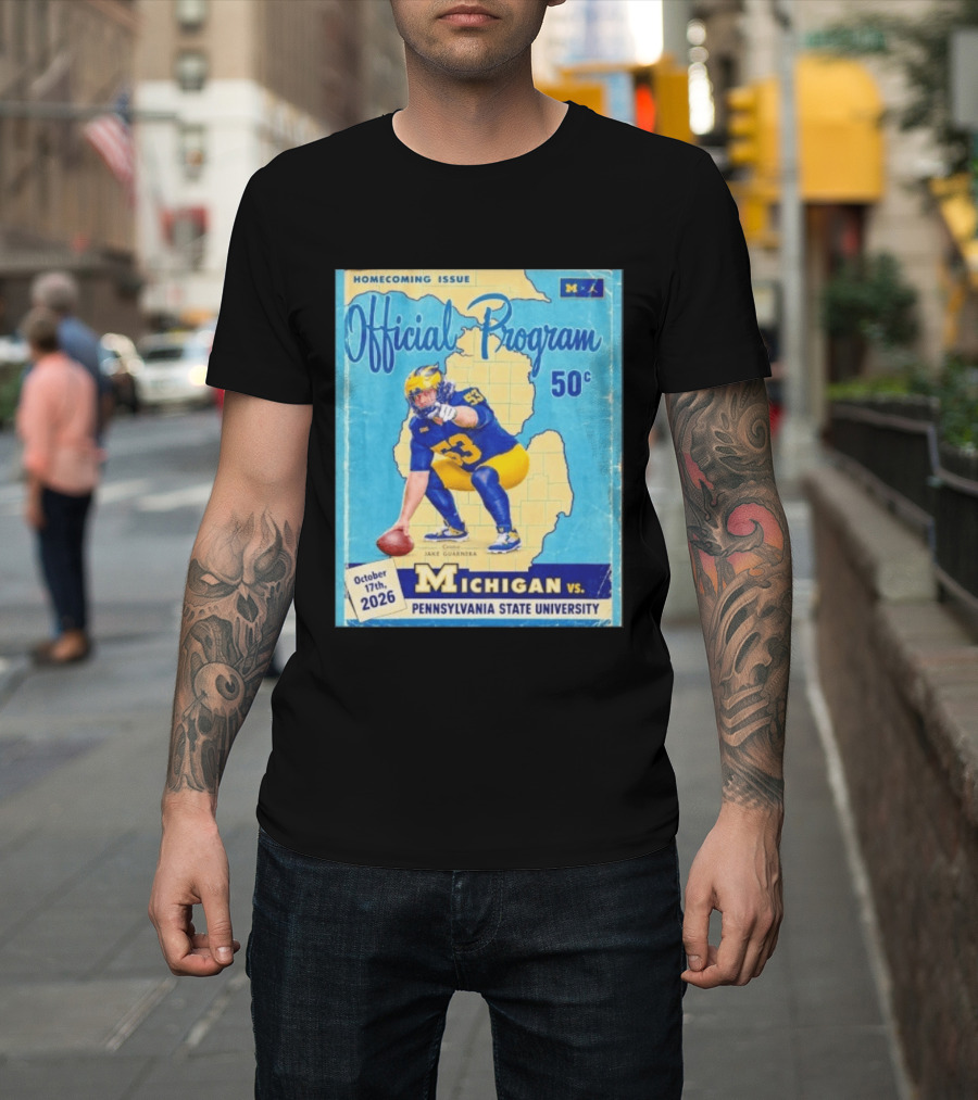 Jake Guarnera Michigan Vs Pennsylvania State University Homecoming Program T-Shirt