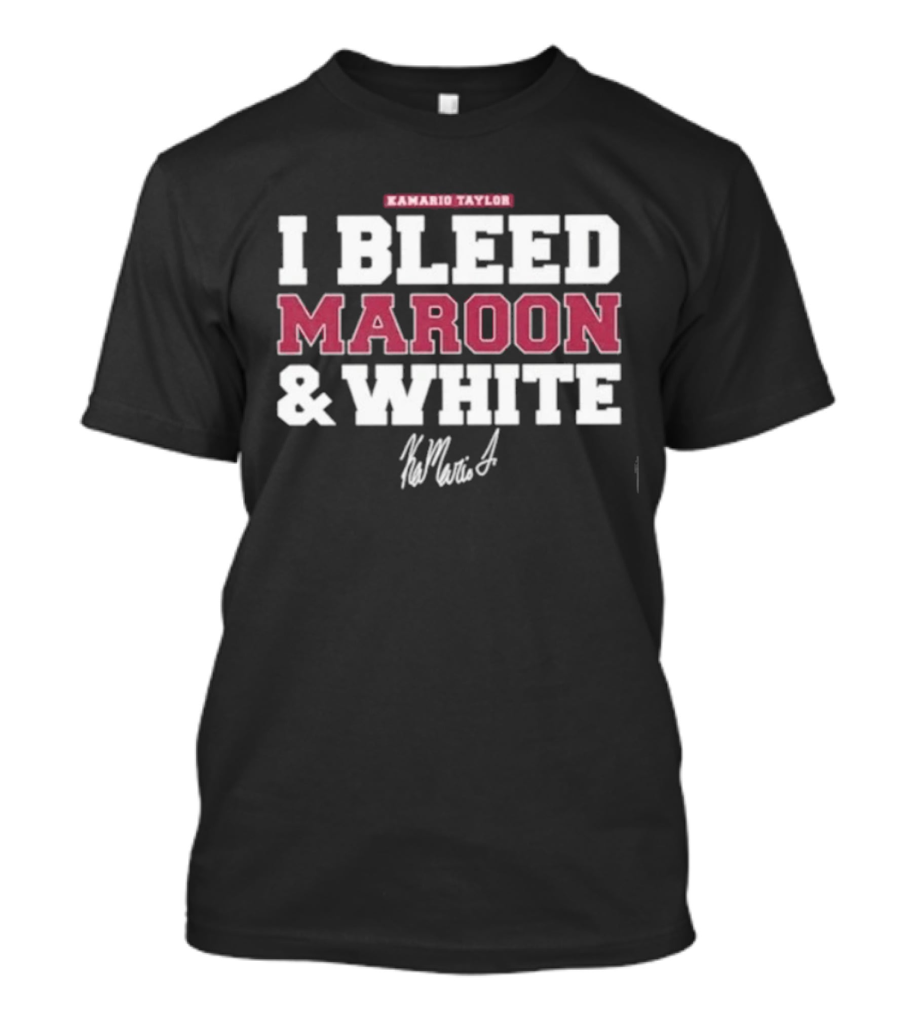 Kamario Taylor I Bleed Maroon & White T-Shirt
