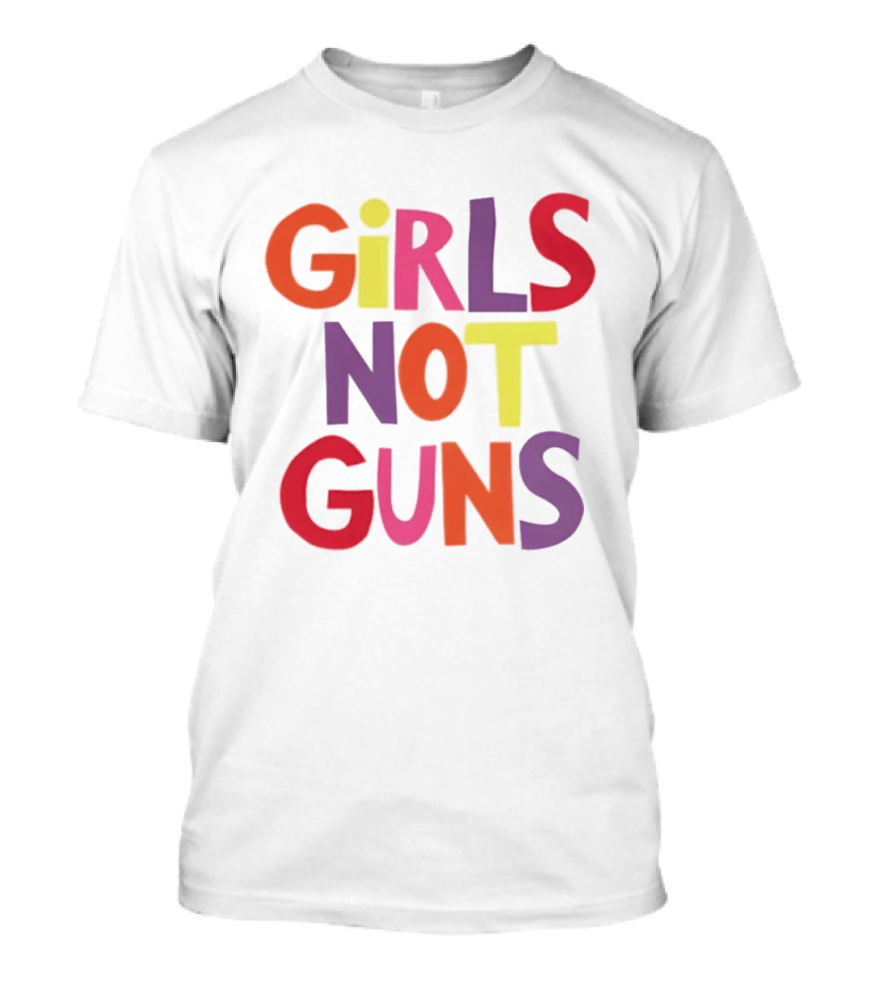 Girls Not Guns Colorful Empowerment Social Justice T-Shirt