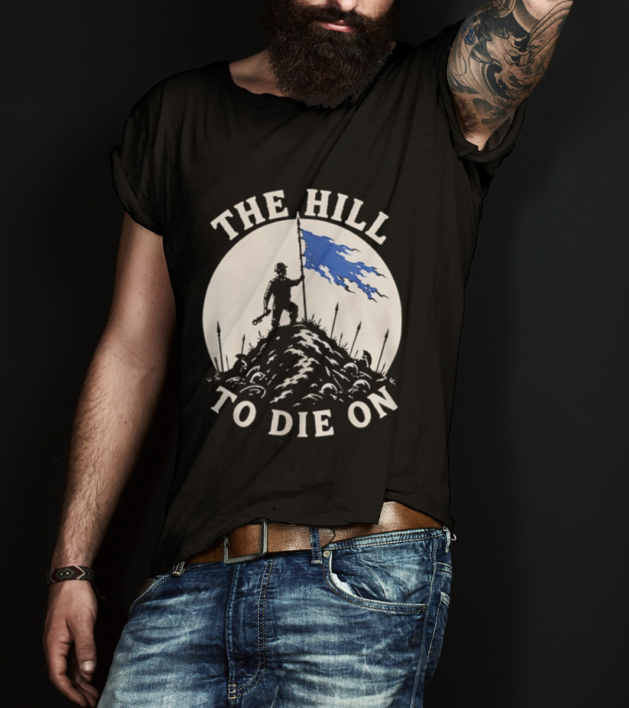 The Hill To Die On Flag Bearer T-Shirt