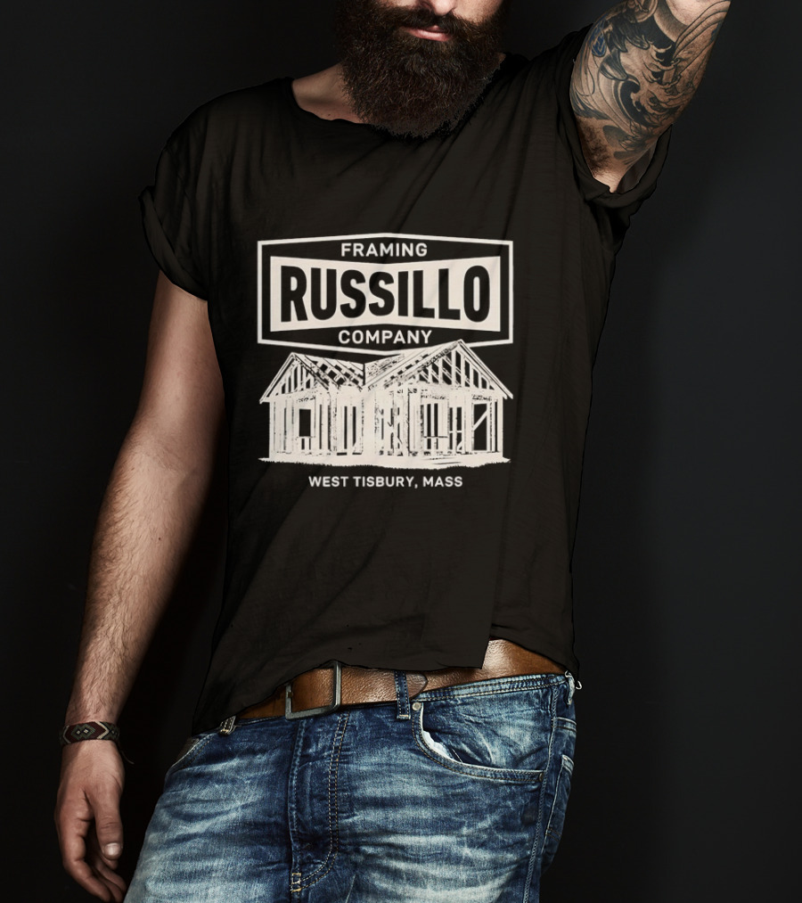 Russillo Framing Company West Tisbury Mass House Structure T-Shirt