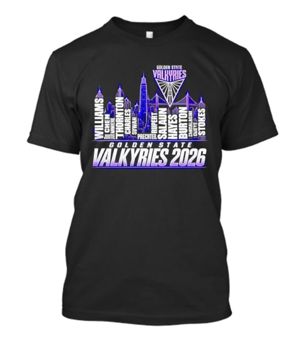 Golden State Valkyries 2026 Roster Skyline Williams Perez Poole Wright Johnson Green Duarte Rivera T-Shirt