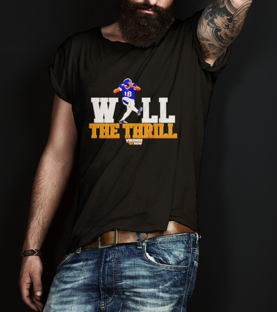 Minnesota Vikings Will The Thrill 18 Now Football Player T-Shirt