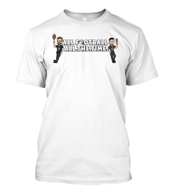 All Football All The Time FRB Sports Commentary Cartoon Duo T-Shirt