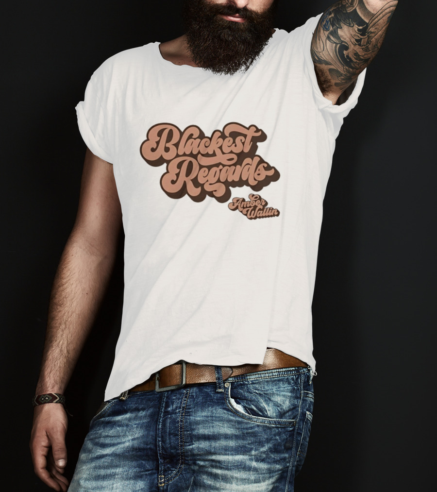 Blackest Regards Amber Wallin T-Shirt