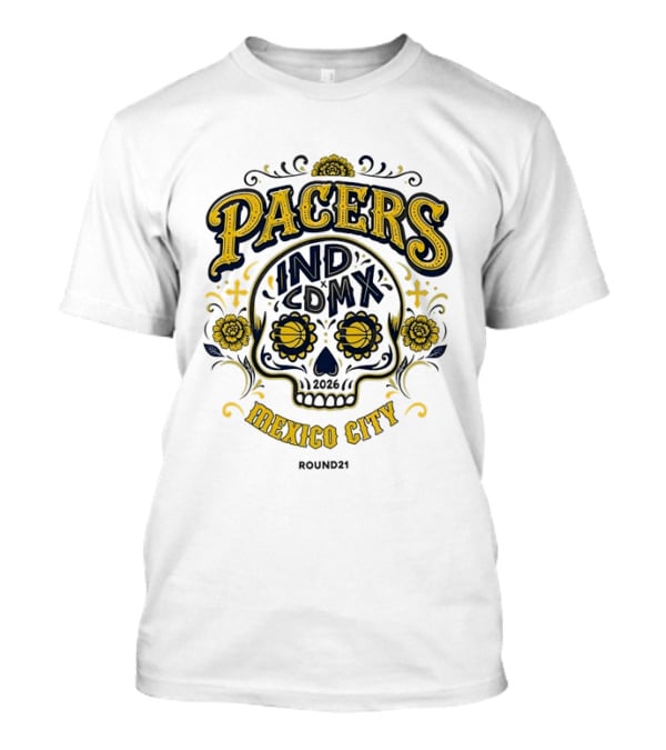 Pacers IND CDMX 2026 Mexico City Sugar Skull Round21 T-Shirt