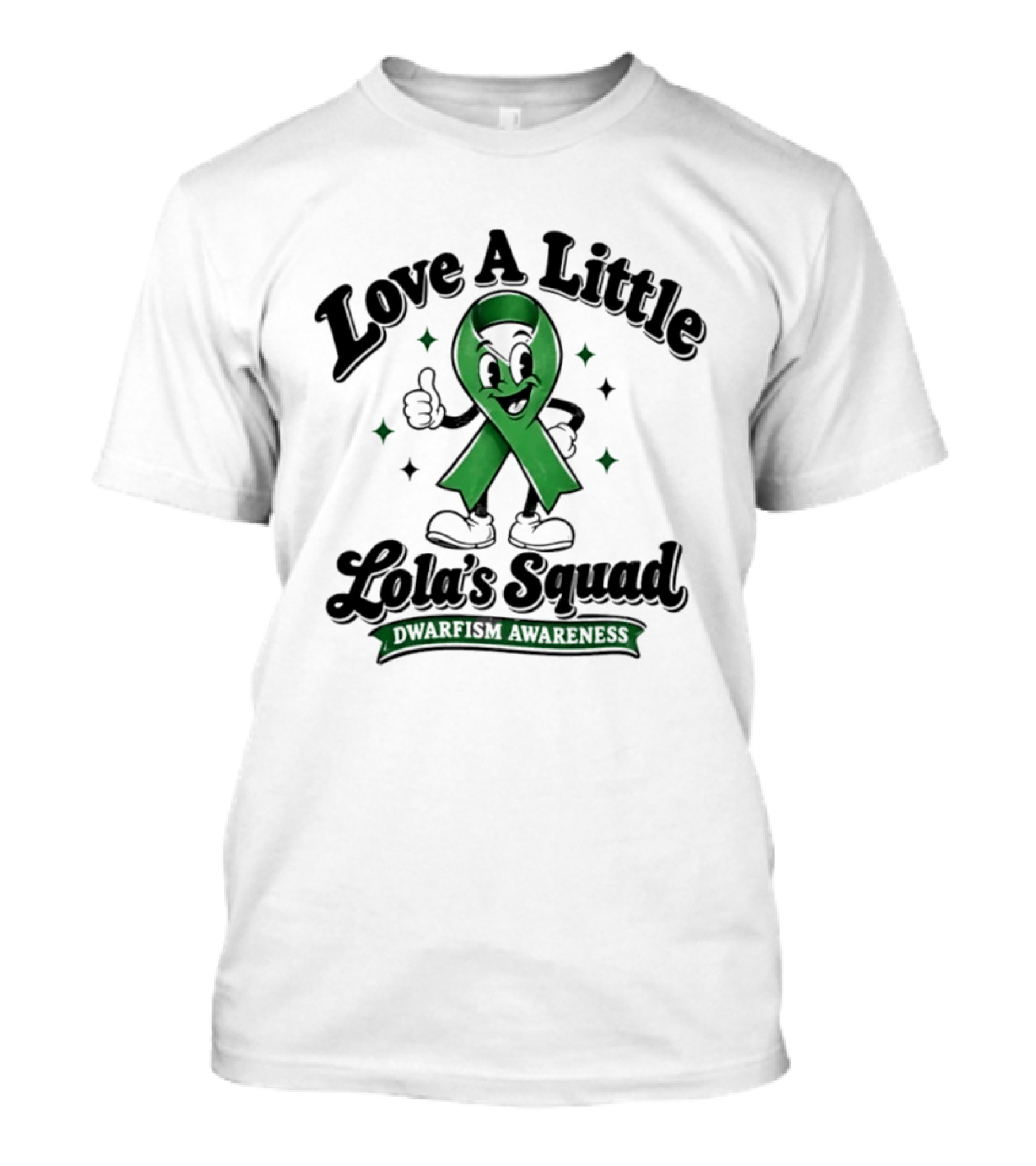 Love A Little Lola's Squad Dwarfism Awareness Ribbon T-Shirt