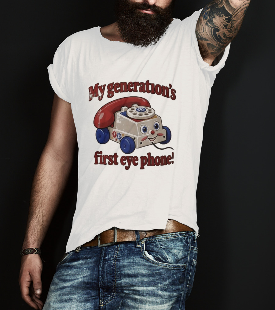 My Generation's First Eye Phone Fisher Price Classic Toy T-Shirt