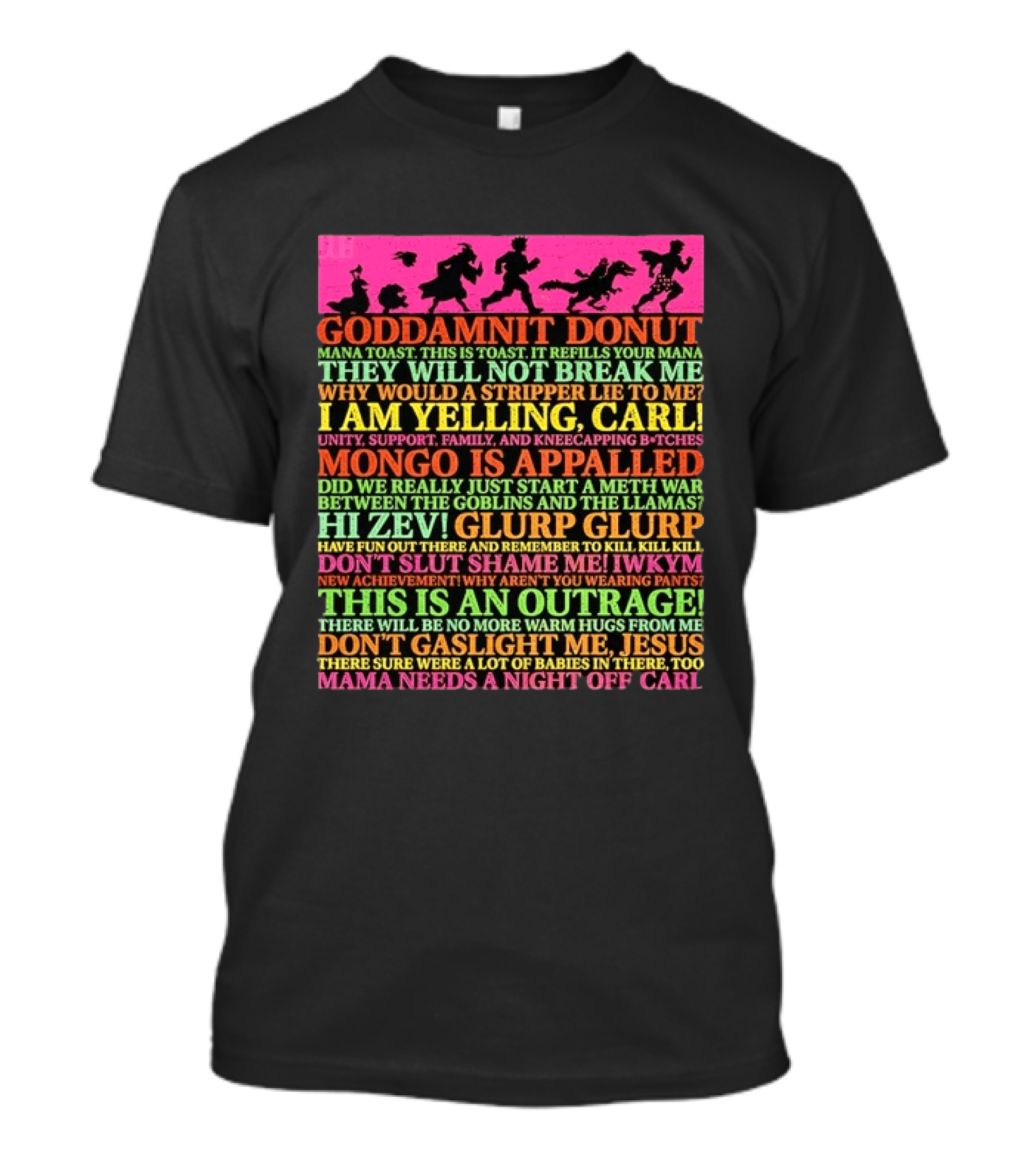 Goddamnit Donut Mongo Carl Outrageous Quotes And Humorous Sayings T-Shirt