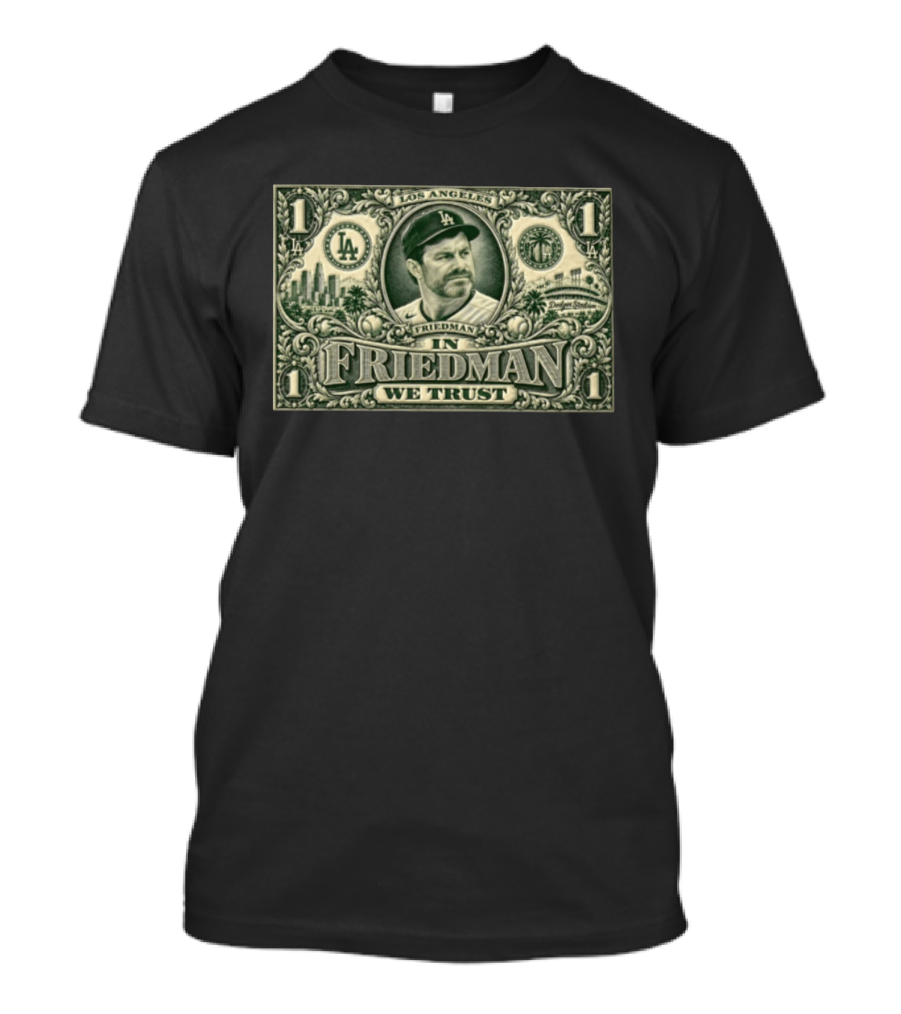 Los Angeles Dodger Stadium In Friedman We Trust Money Bill T-Shirt