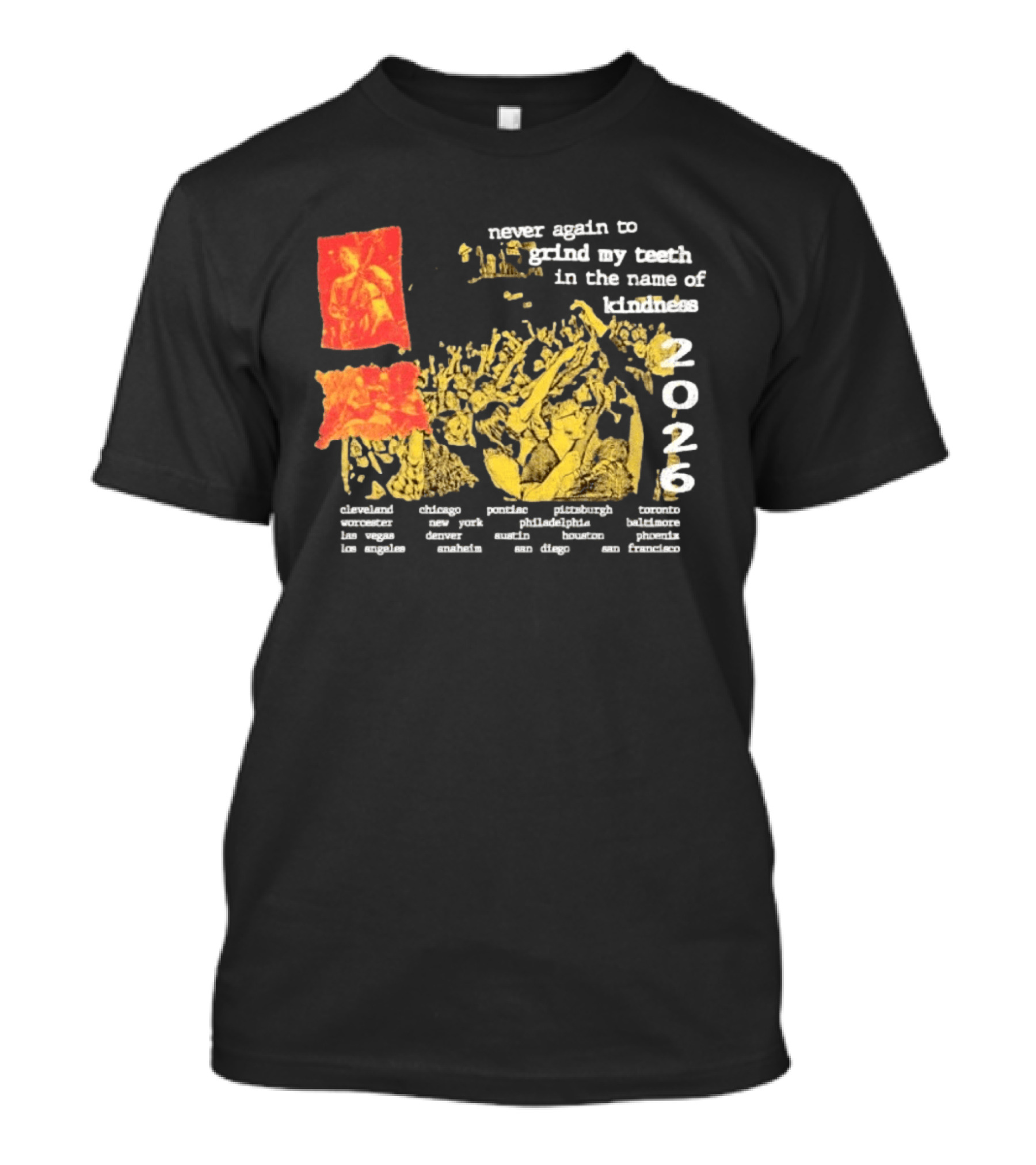 Poison The Well Never Again To Grind My Teeth In The Name Of Kindness 2026 Tour Cleveland New York San Francisco T-Shirt