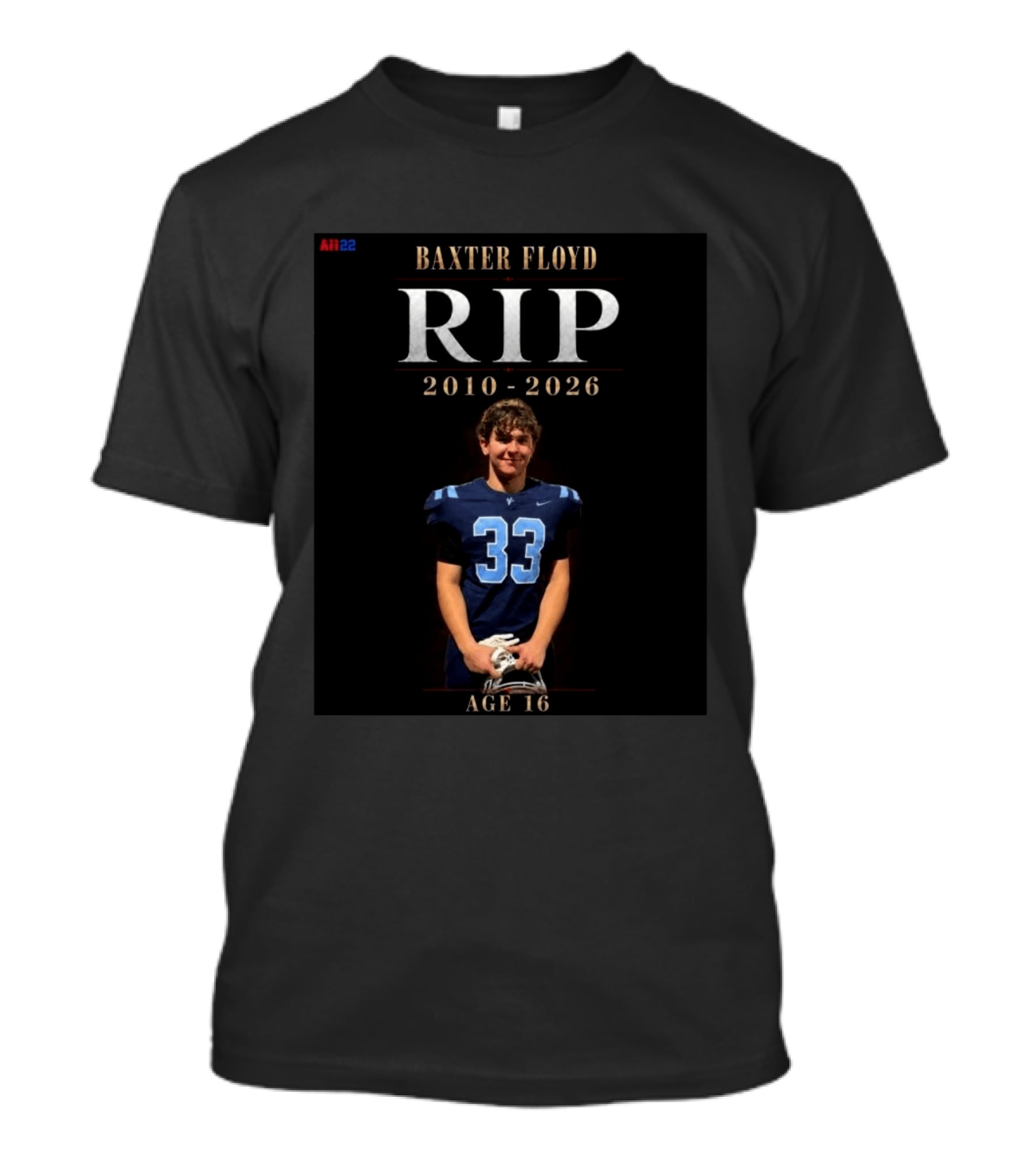 Baxter Floyd RIP 2010 2026 Age 16 Number 33 Football T-Shirt
