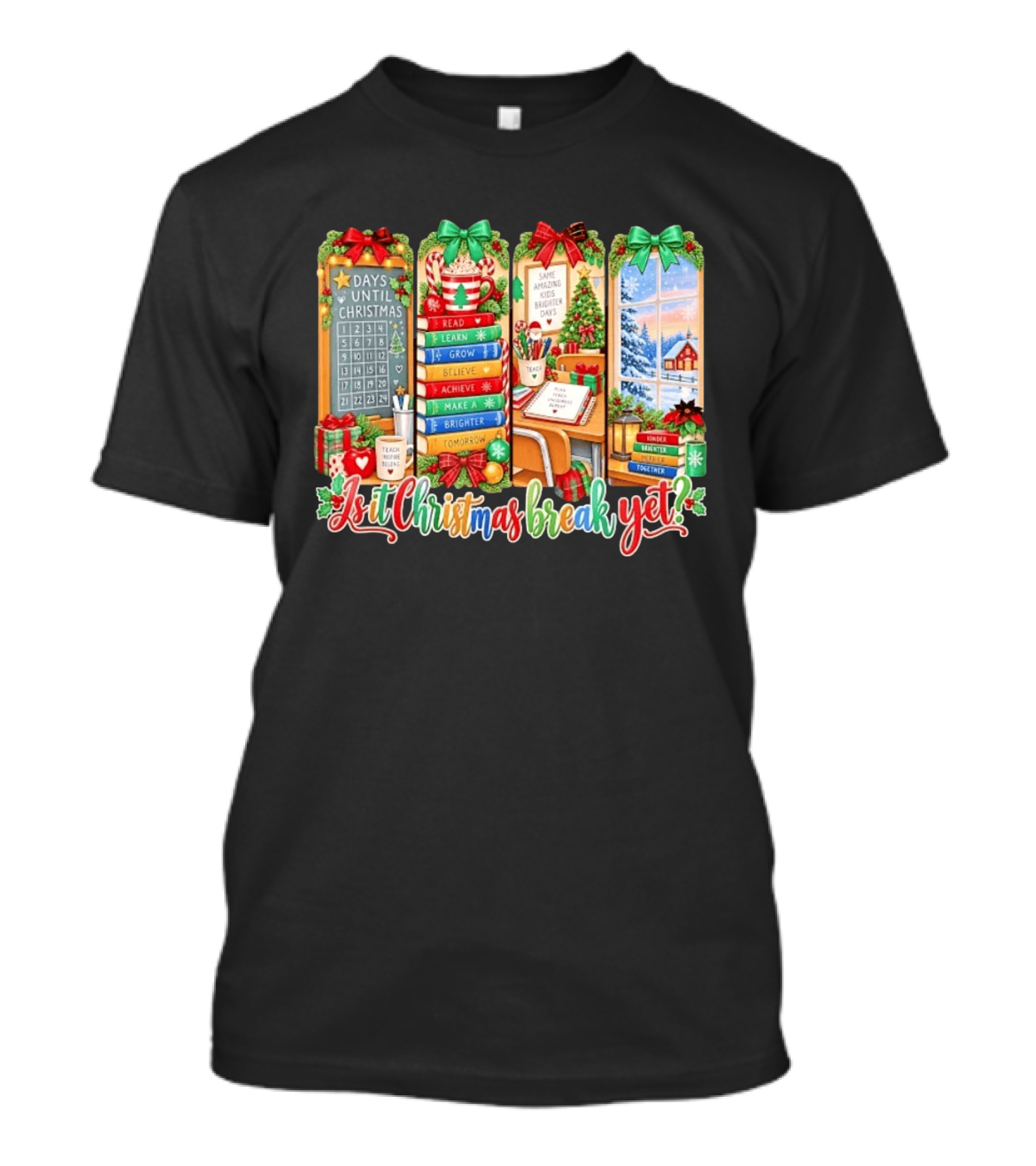 Is It Christmas Break Yet Teacher Holiday Classroom Days Until Christmas Reading Themes T-Shirt