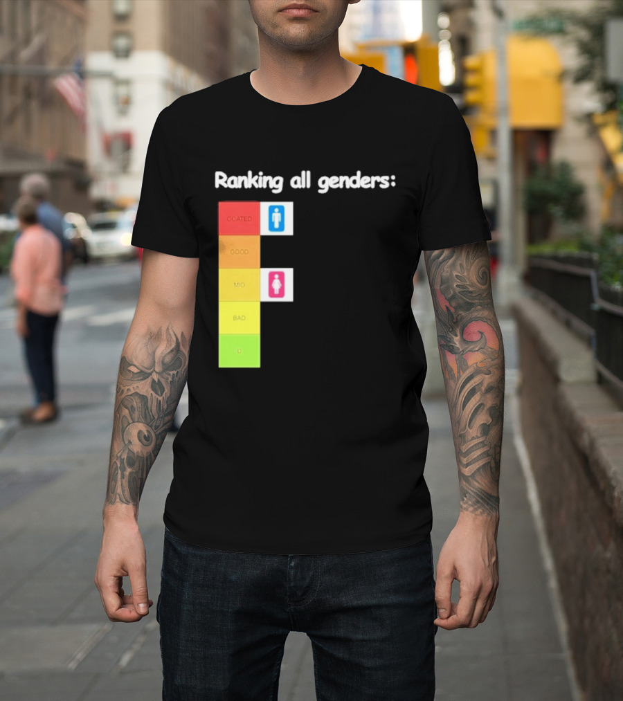 Ranking All Genders Tier List Meme Coated Good Mid Ok D T-Shirt