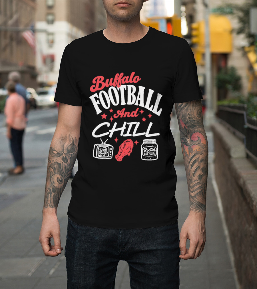 Buffalo Football And Chill TV Hot Wings And Sauce T-Shirt