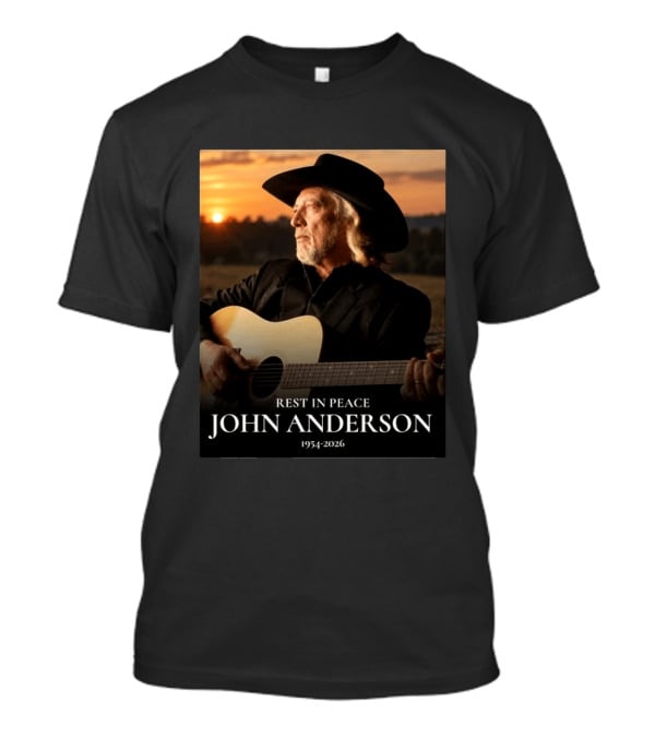 Rest In Peace John Anderson 1954 2026 Forever In Our Hearts T-Shirt