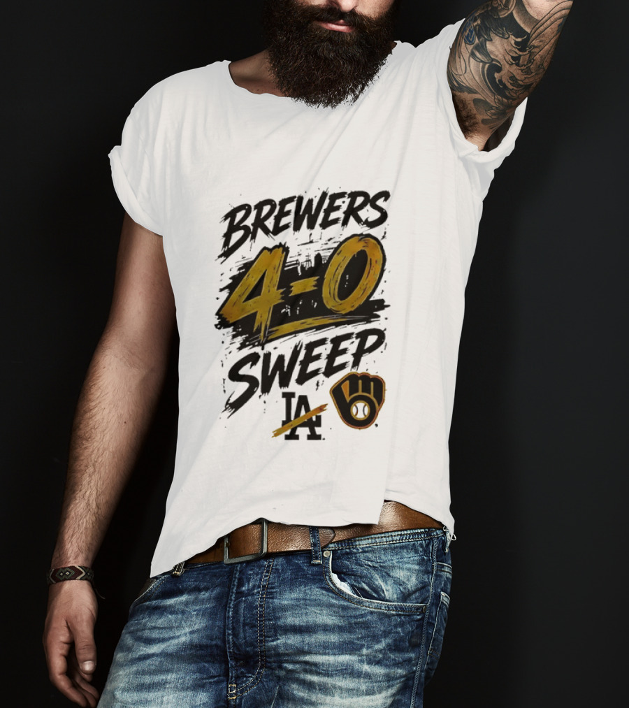 Brewers 4 0 Sweep LA Baseball Victory T-Shirt