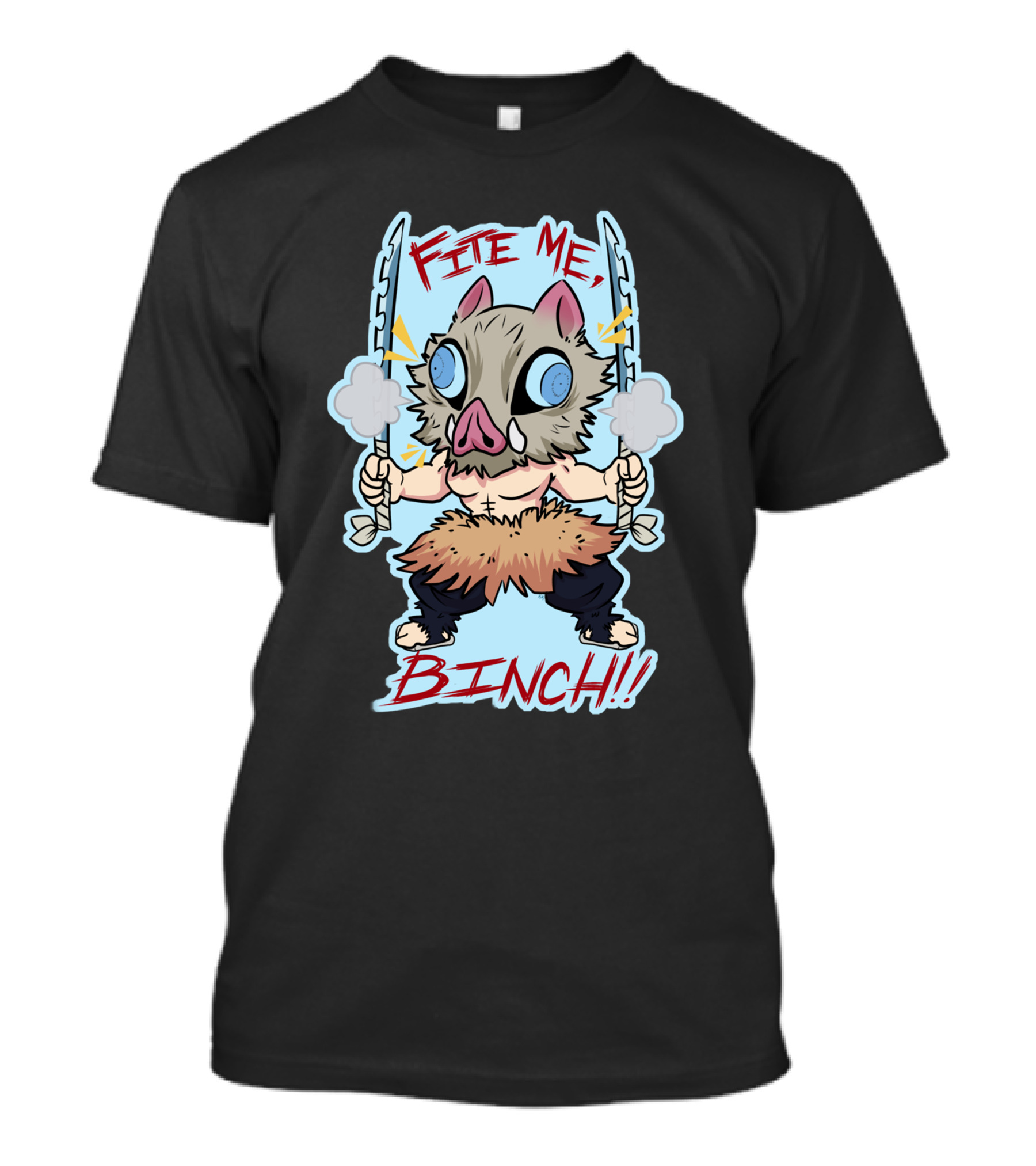 Fite Me Binch Demon Slayer Kimetsu No Yaiba Inosuke Boar Mask Dual Sword Warrior T-Shirt