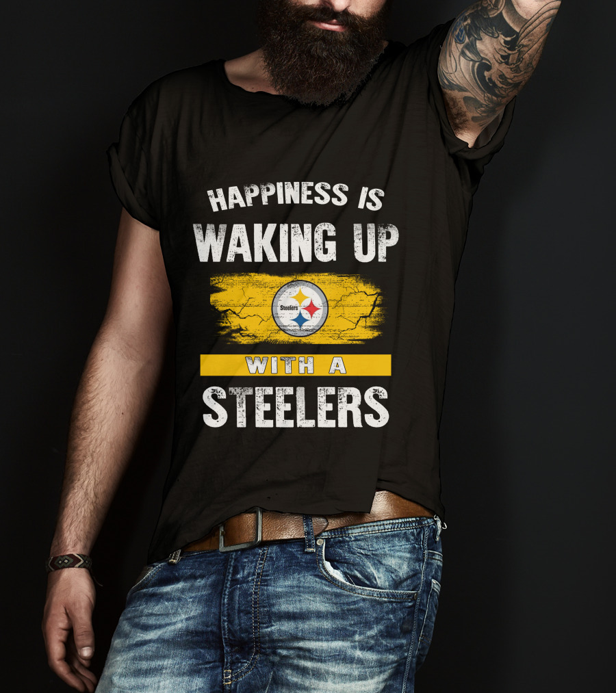 Happiness Is Waking Up With A Steelers Pittsburgh Steelers T-Shirt