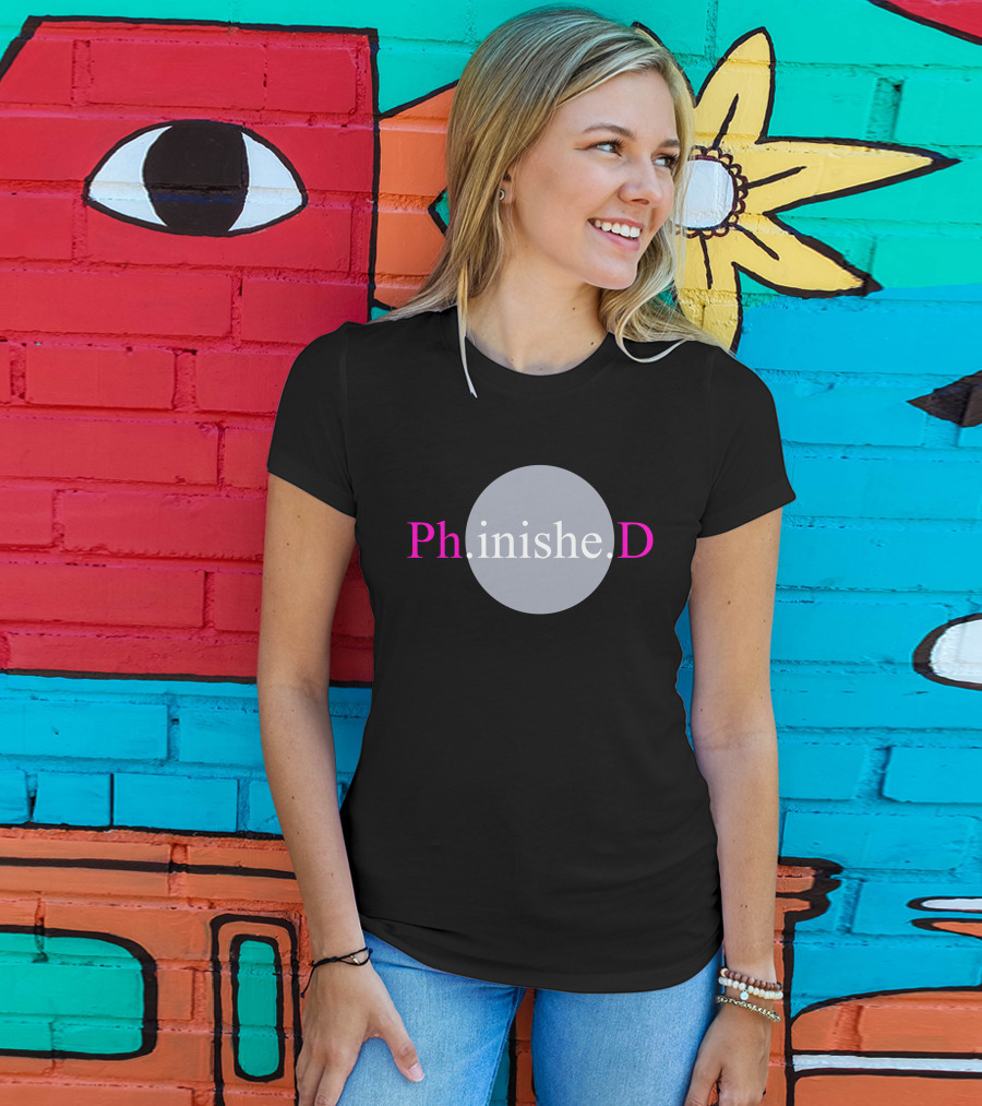 Tara Friebel Klingner Ph.inishe.D Graduation Completion Achievement T-Shirt