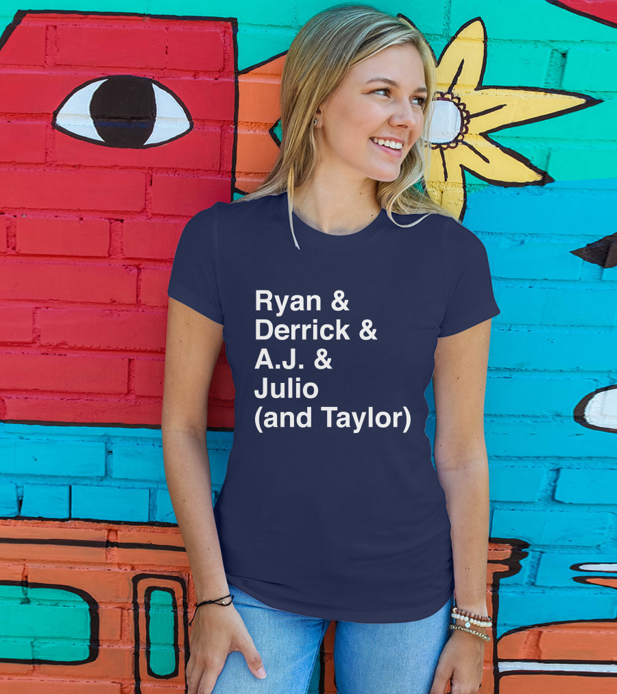 Ryan And Derrick And A.J. And Julio (And Taylor) T-Shirt