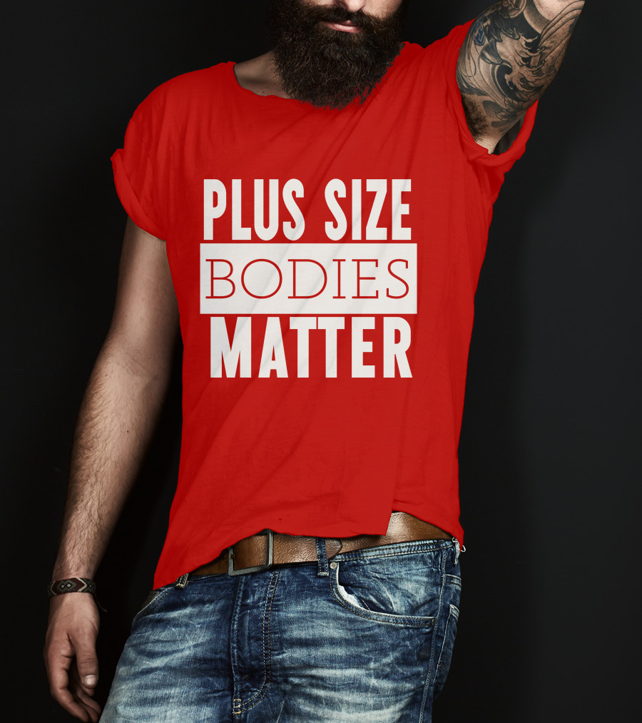 Plus Size Bodies Matter Big Mama Sandy Empowerment Message T-Shirt