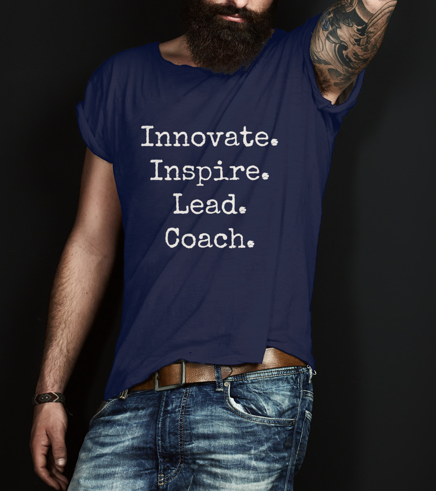 Innovate Inspire Lead Coach Weston Kieschnick T-Shirt