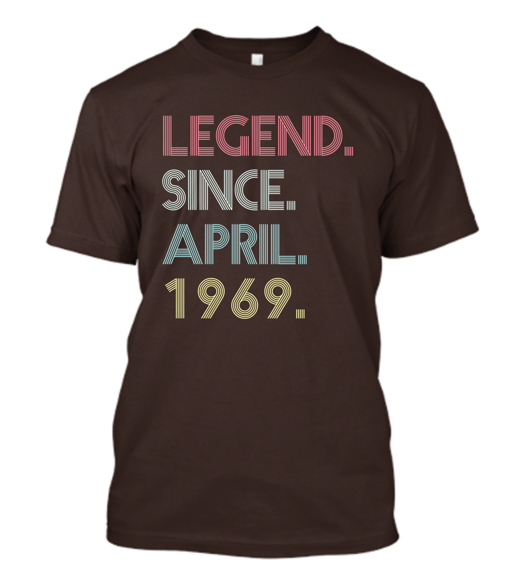 Legend Since April 1969 T-Shirt