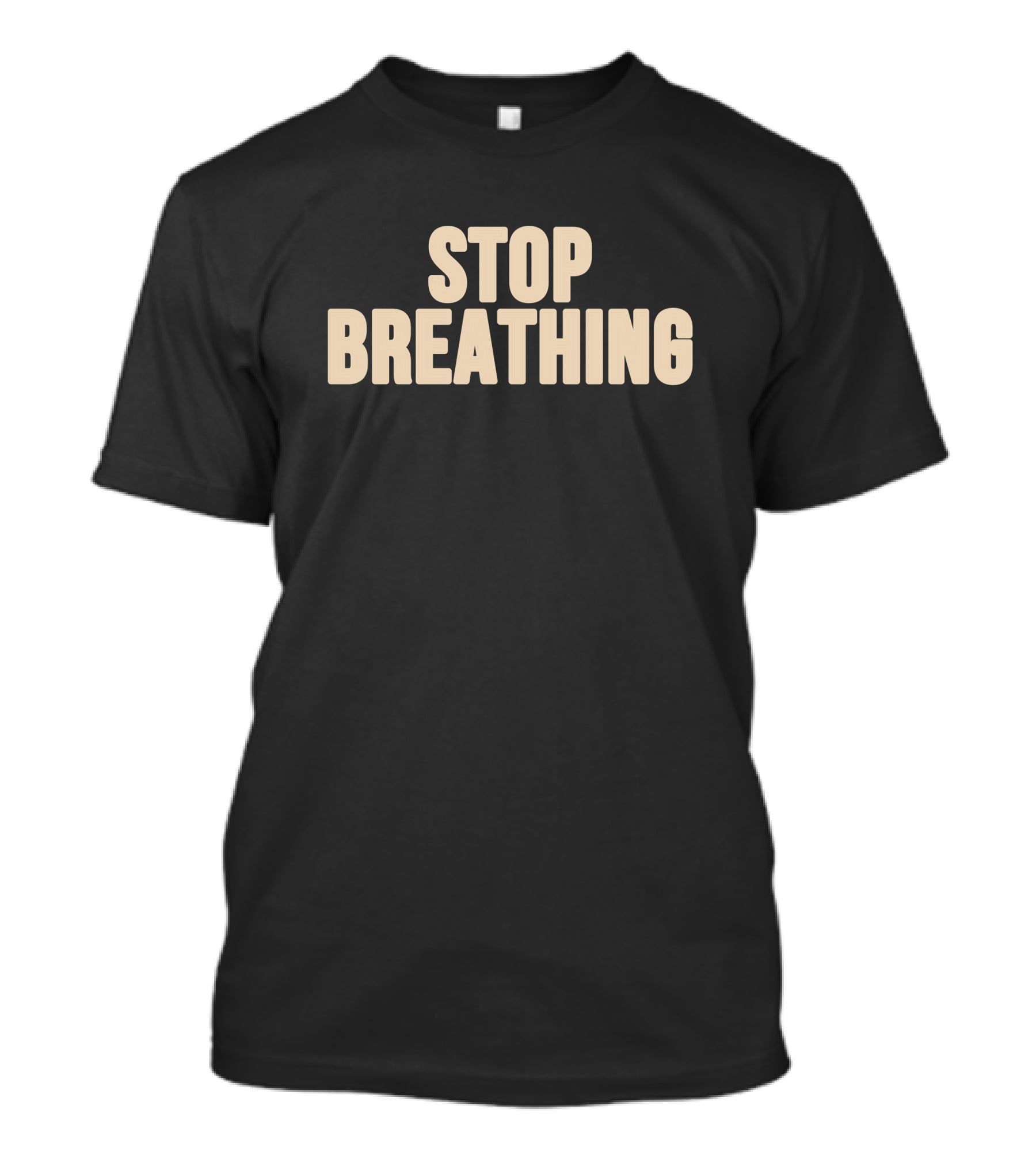 Stop Breathing Vibeistan T-Shirt