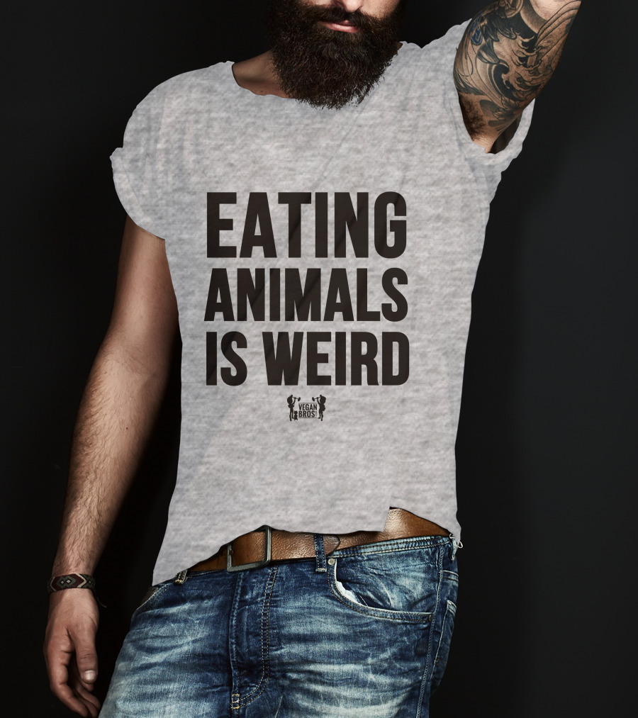 Eating Animals Is Weird Vegan Bros Veganuary John Oberg T-Shirt