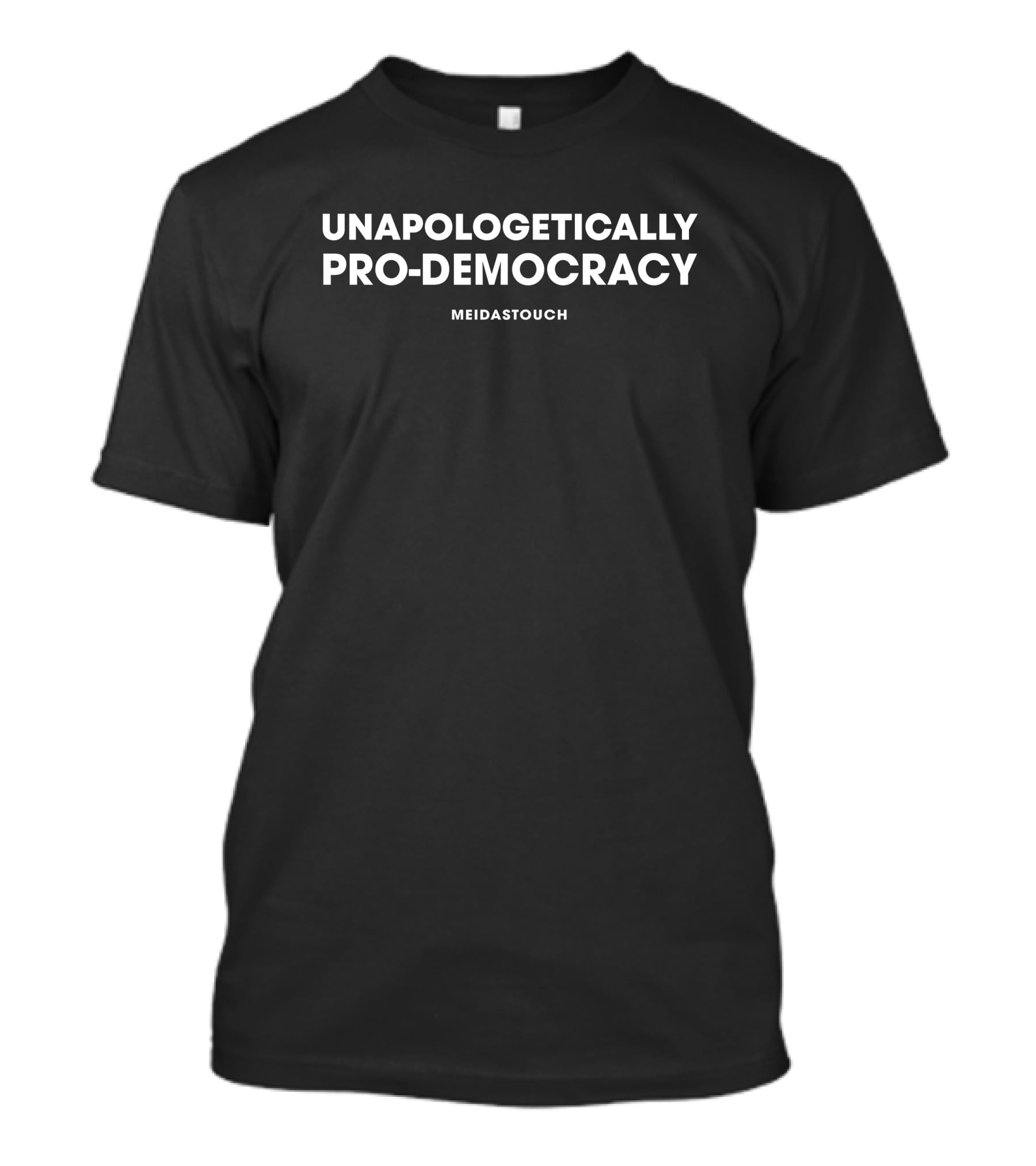 Unapologetically Pro-Democracy MeidasTouch T-Shirt