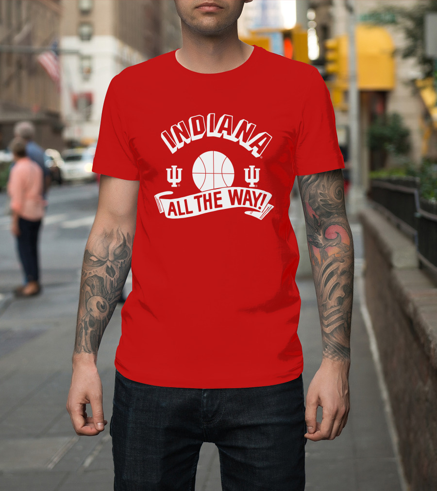 Indiana Hoosiers Basketball All The Way T-Shirt