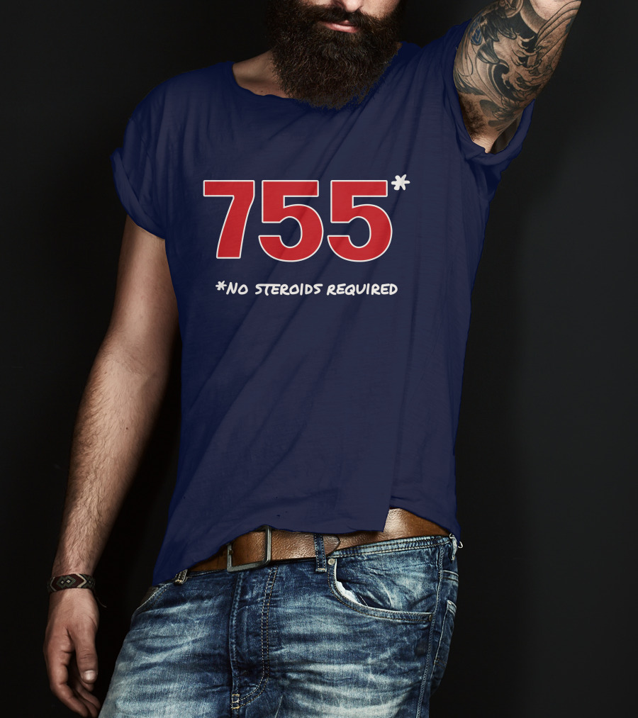 Super 70s Sports Merch Store 755 No Steroids Required Iconic Baseball Number T-Shirt