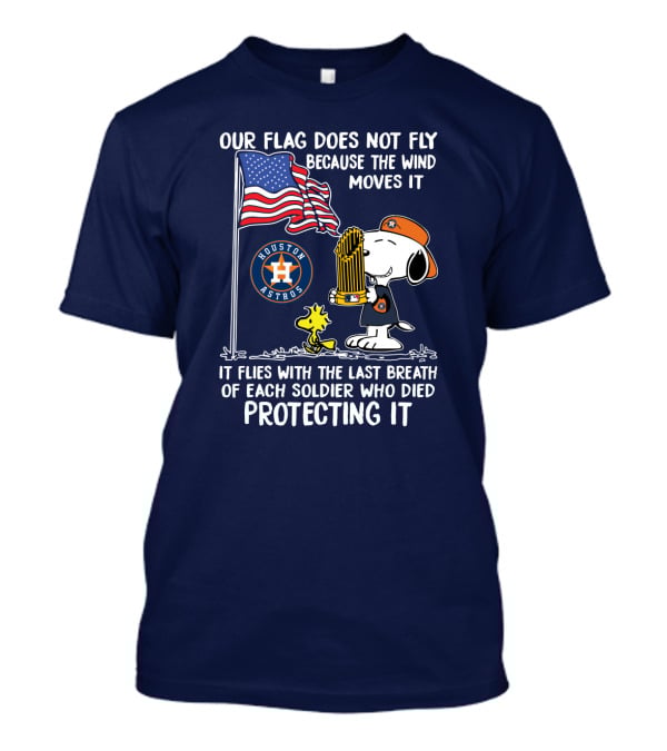 Our Flag Does Not Fly Houston Astros Snoop Protecting It T-Shirt