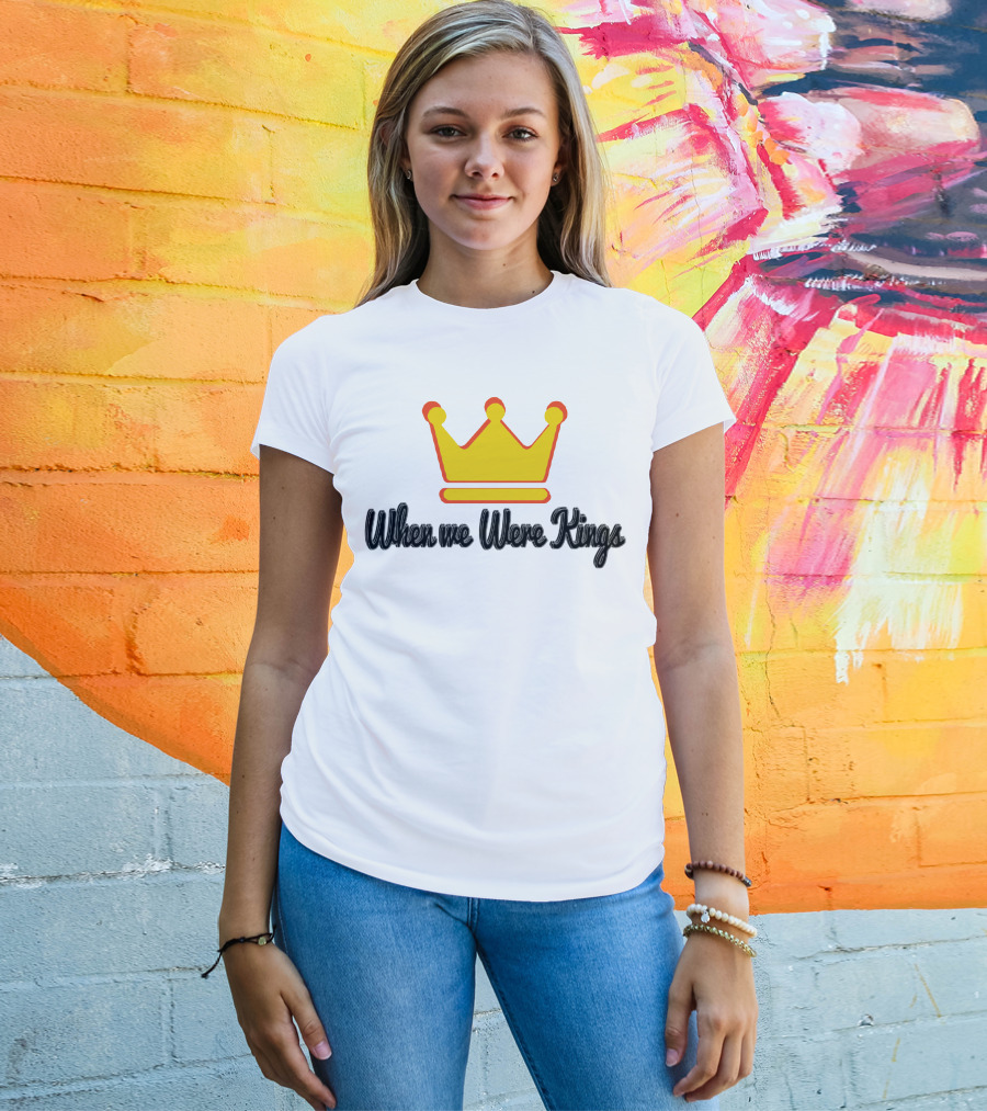 When We Were Kings BTSM Merchs Crown T-Shirt