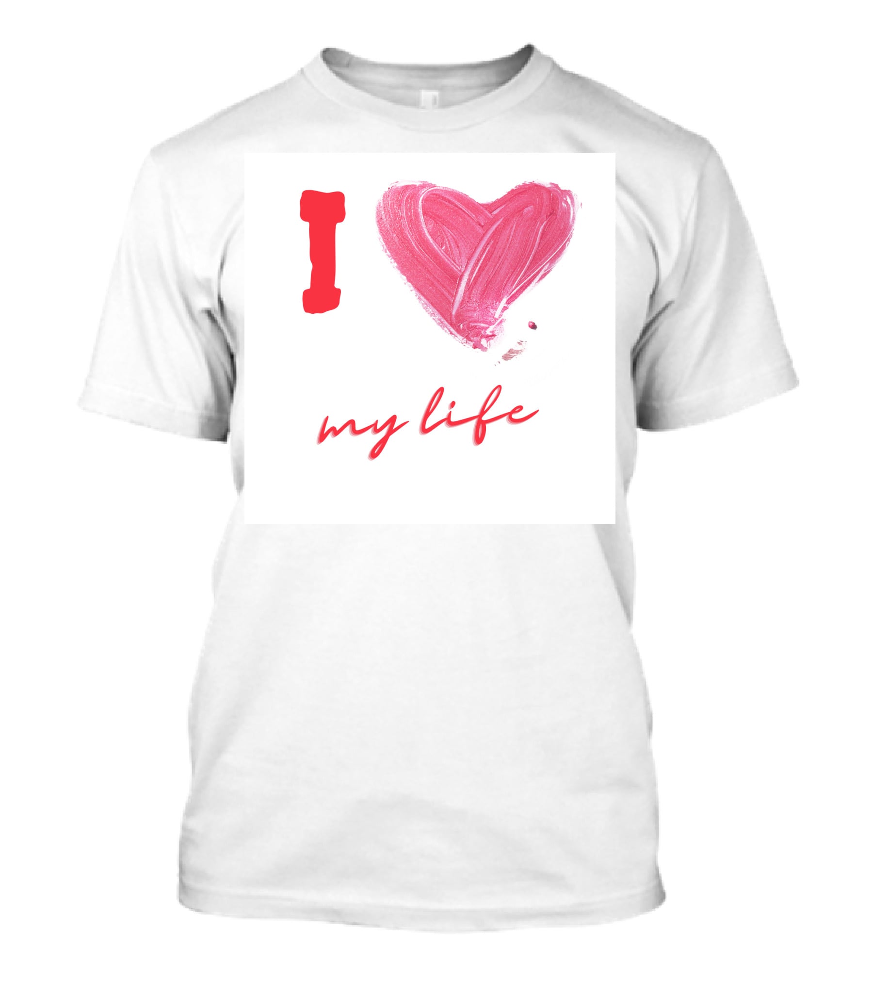 I Love My Life Heart Paintbrush T-Shirt