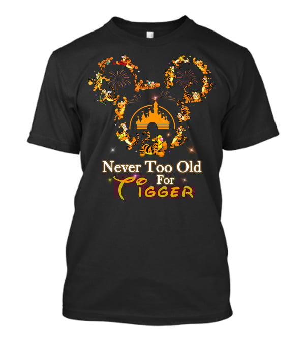 Never Too Old For Tigger Disney Fireworks Castle Mickey Head T-Shirt