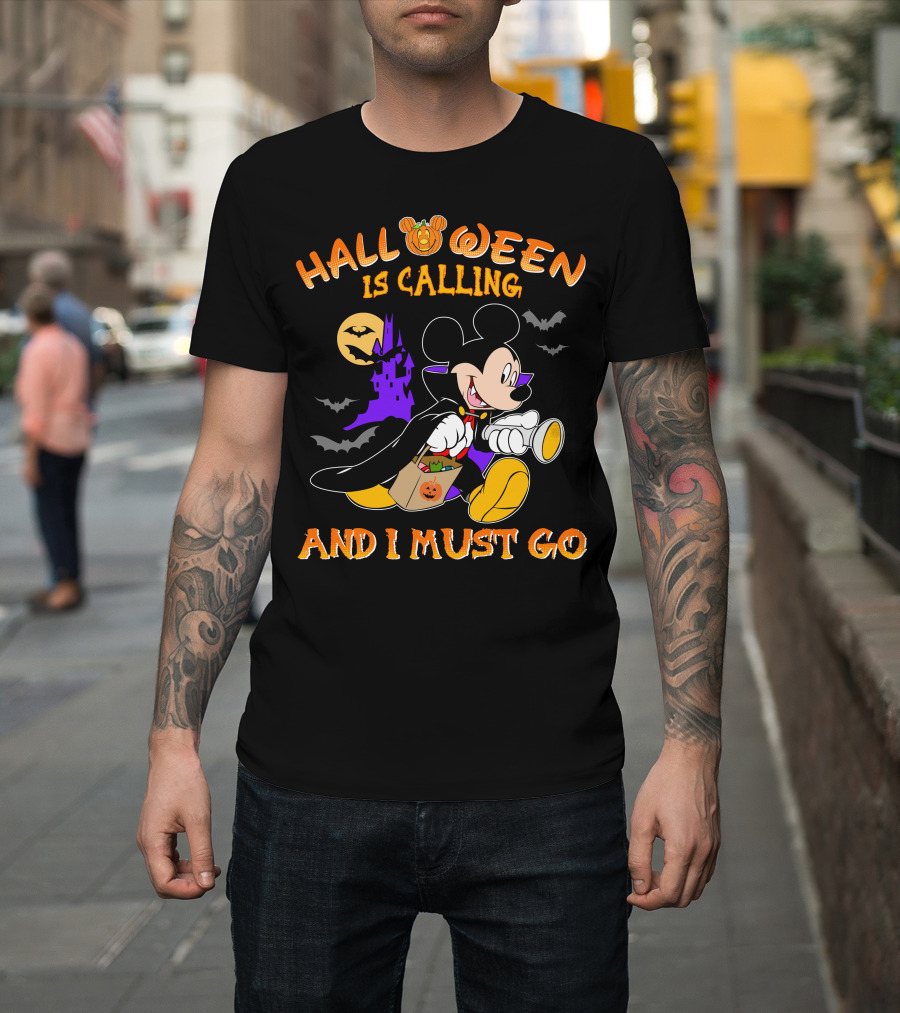 Halloween 24 Is Calling And I Must Go With Mickey Mouse In Costume T-Shirt