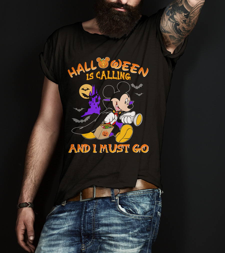 Halloween 24 Is Calling And I Must Go With Mickey Mouse In Costume T-Shirt
